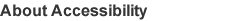 About Accessibility